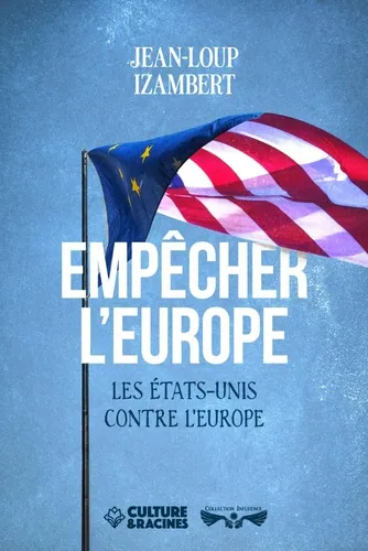 Empêcher l'Europe, Jean-Loup Izambert