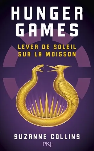 Hunger Games - Lever de soleil sur la moisson, Suzanne Collins