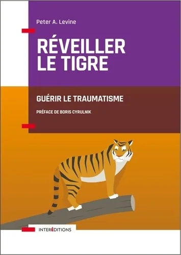 Réveiller le tigre, Peter A Levine