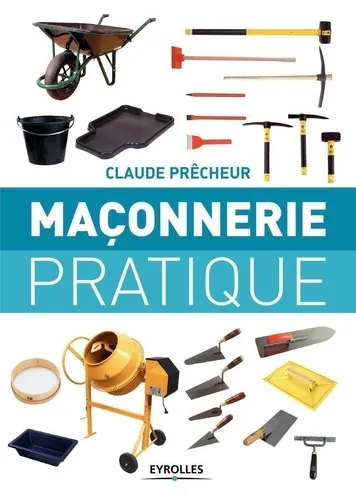 Maçonnerie pratique, Claude Precheur