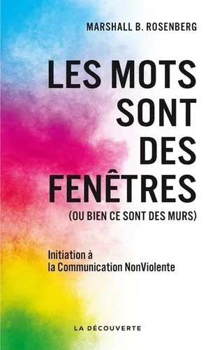 Les mots sont des fenêtres, Marshall B Rosenberg