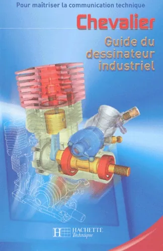 Guide du dessinateur industriel, André Chevalier