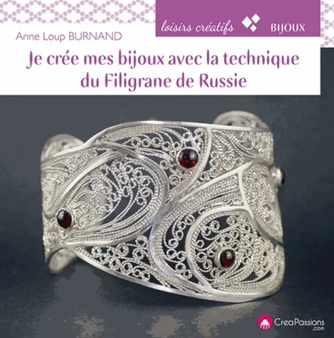 Je crée mes bijoux avec la technique du filigrane de Russie, Anne Loup Burnand