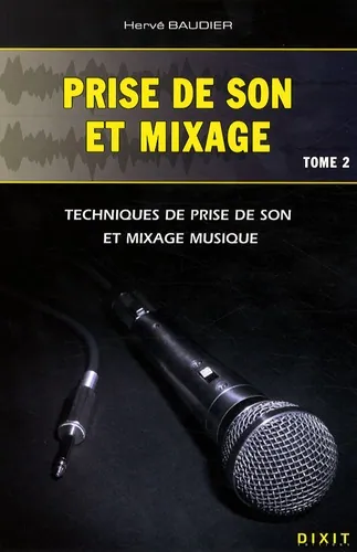 Prise de son et mixage, Hervé Baudier