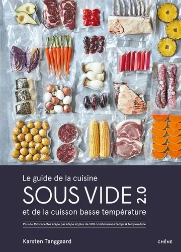Le guide de la cuisine sous vide, Karsten Danggaard