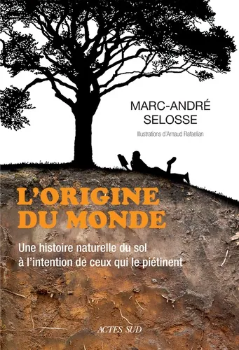 L'origine du monde, Marc-André Selosse