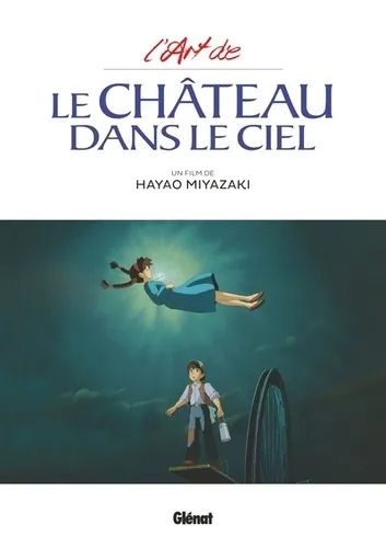 L'art de "Le château dans le ciel", Hayao Miyazaki
