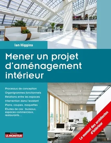 Mener un projet d'aménagement intérieur, Ian Higgins