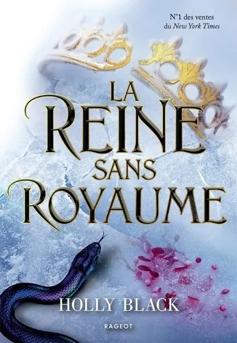 La reine sans royaume, Holly Black
