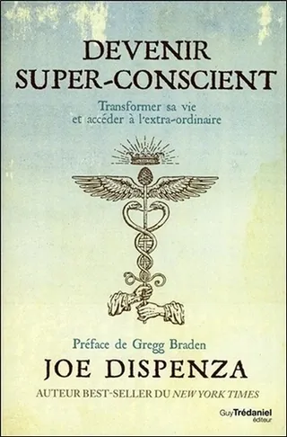 Devenir super conscient