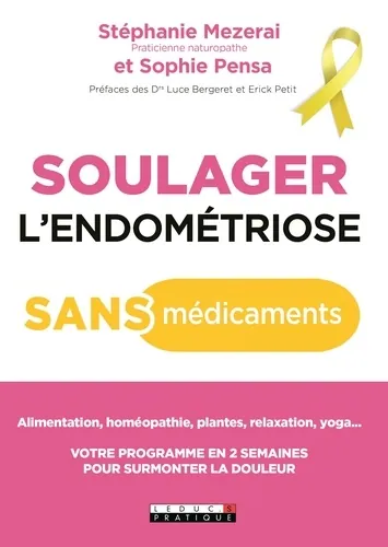 Soulager l'endométriose sans médicaments, Stéphanie Mezerai