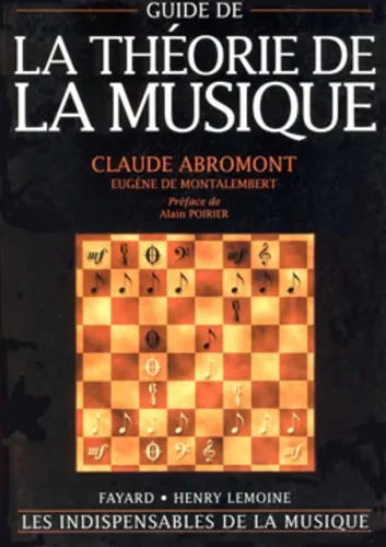 Guide de la théorie de la musique, Claude Abromont, Eugène de Montalembert
