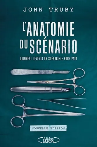 L'anatomie du scénario, John Truby